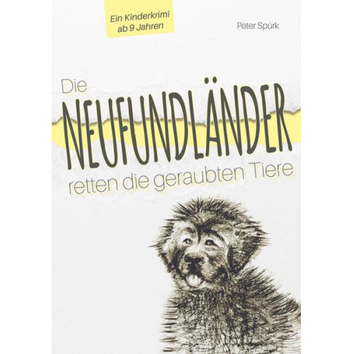 Peter Spürk - Die Neufundländer retten die geraubten Tiere