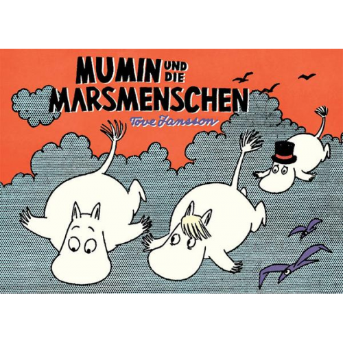 Tove Jansson - Mumin und die Marsmenschen