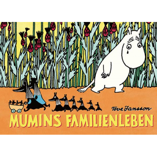 Tove Jansson - Mumins Familienleben