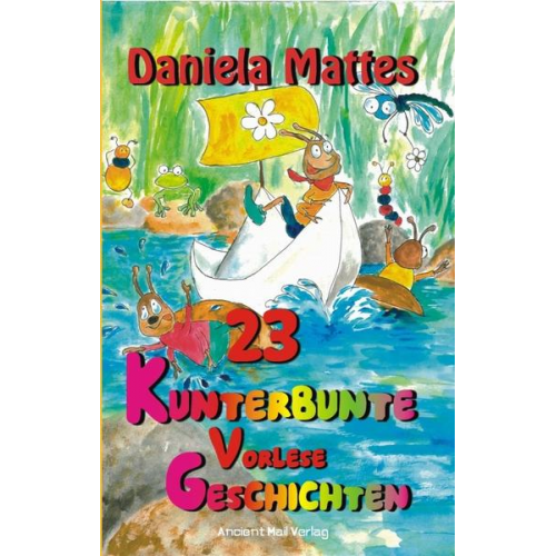Daniela Mattes - 23 Kunterbunte Vorlesegeschichten