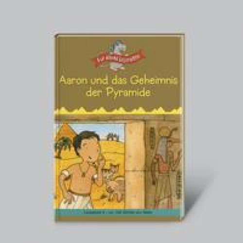 Hans Bär - Lesespaß für kleine Leute: Aaron und das Geheimnis der Pyramide (ab 8 Jahren)