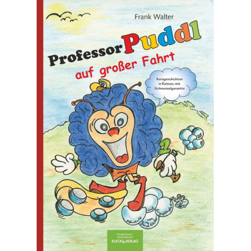 Frank Walter - Professor Puddl auf großer Fahrt