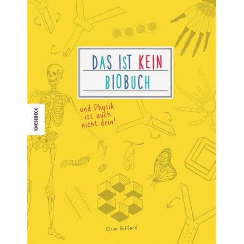 Clive Gifford - Das ist kein Biobuch – und Physik ist auch nicht drin!