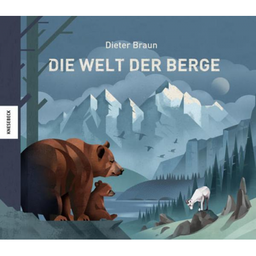 Dieter Braun - Die Welt der Berge