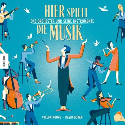 Avalon Nuovo - Hier spielt die Musik. Das Orchester und seine Instrumente