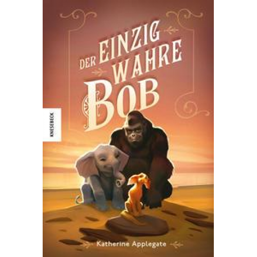 Katherine Applegate - Der einzig wahre Bob