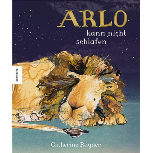 Catherine Rayner - Arlo kann nicht schlafen