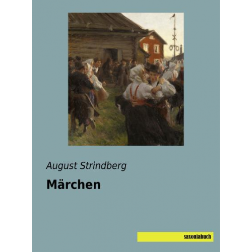 August Strindberg - Strindberg, A: Märchen