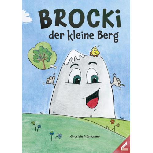 Gabriele Mühlbauer - Brocki der kleine Berg