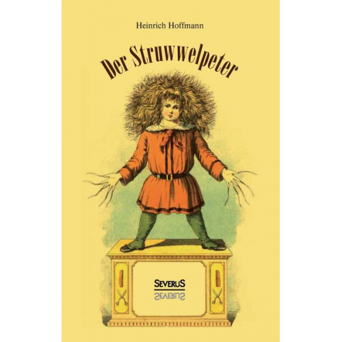 Heinrich Hoffmann - Der Struwwelpeter