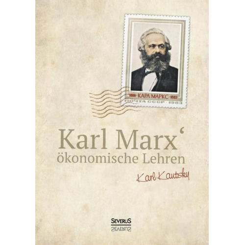 Karl Kautsky - Karl Marx´ökonomische Lehren