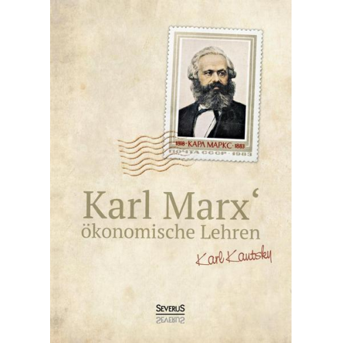 Karl Kautsky - Karl Marx´Ökonomische Lehren