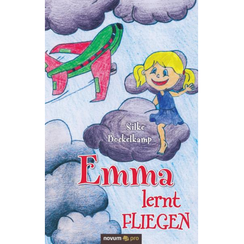 Silke Bockelkamp - Emma lernt fliegen