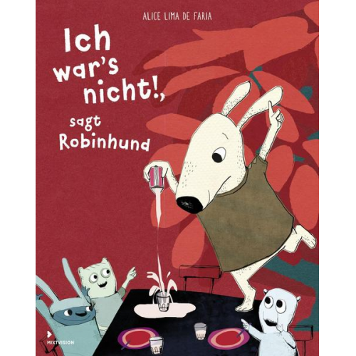 Alice Lima de Faria - Ich war’s nicht!, sagt Robinhund