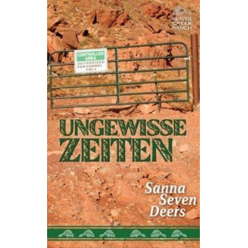 Sanna Seven Deers - Ungewisse Zeiten