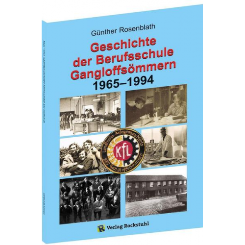 Rosenblath Günther - Geschichte der Berufsschule Gangloffsömmern 1965-1994