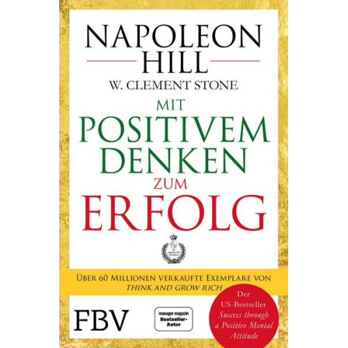 Napoleon Hill & W. Clement Stone - Mit positivem Denken zum Erfolg