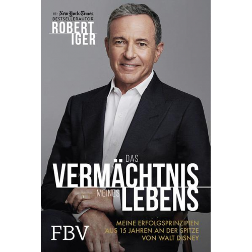 Robert Iger - Das Vermächtnis meines Lebens