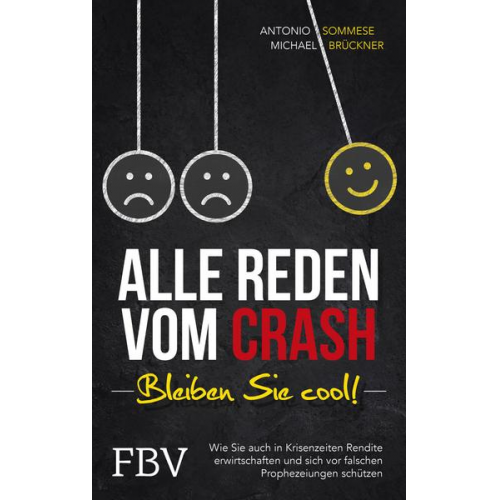 Antonio Sommese & Michael Brückner - Alle reden vom Crash – Bleiben Sie cool!