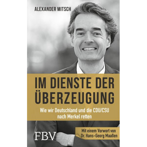 Alexander Mitsch - Im Dienste der Überzeugung