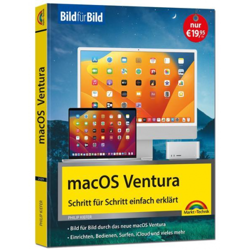 Philip Kiefer - MacOS 13 Ventura Bild für Bild - die Anleitung in Bilder - ideal für Einsteiger, Umsteiger und Fortgeschrittene