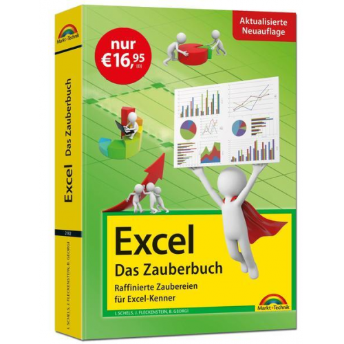 Jens Fleckenstein & Boris Georgi & Ignatz Schels - Excel - Das Zauberbuch: Raffinierte Zaubereien für Excel-Kenner