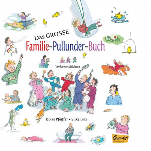 Boris Pfeiffer - Das große Familie-Pullunder-Buch - Vorlesegeschichten