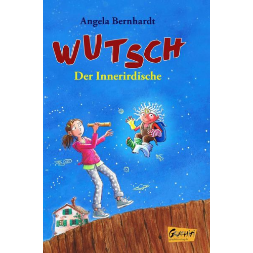 Angela Bernhardt - Wutsch - Der Innerirdische (Hardcoverausgabe)