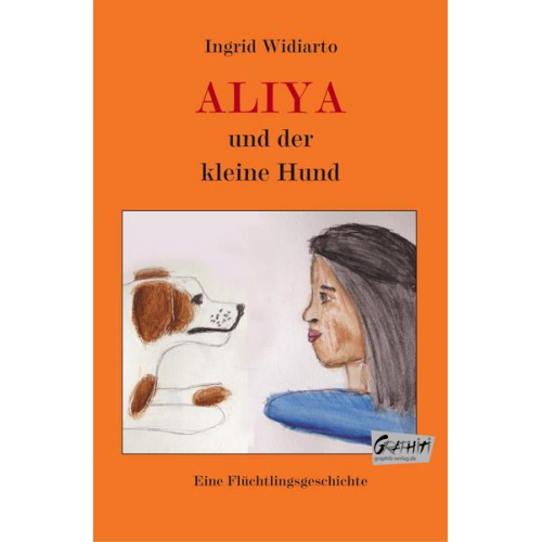 Ingrid Widiarto - Aliya und der kleine Hund