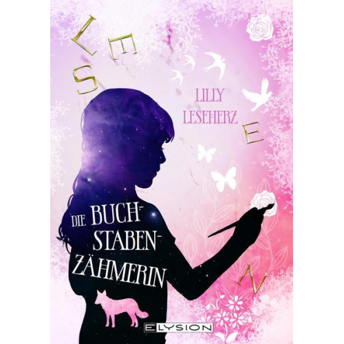 Lilly Leseherz - Die Buchstabenzähmerin