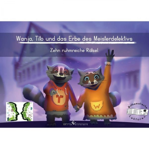 Jana Thiele - Wanja, Tito und das Erbe des Meisterdetektivs