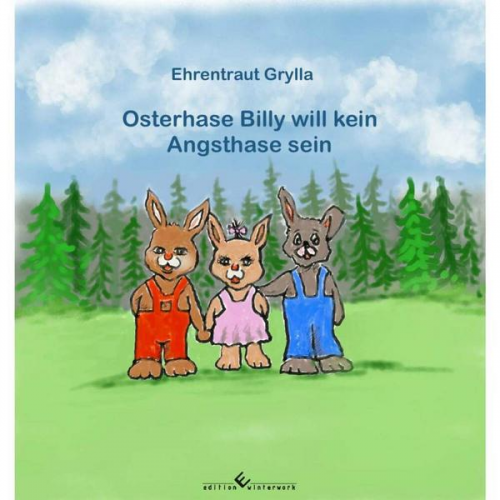 Ehrentraut Grylla - Ich bin Billy und kein Angsthase