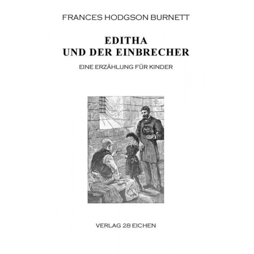 Frances Hodgson Burnett - Editha und der Einbrecher