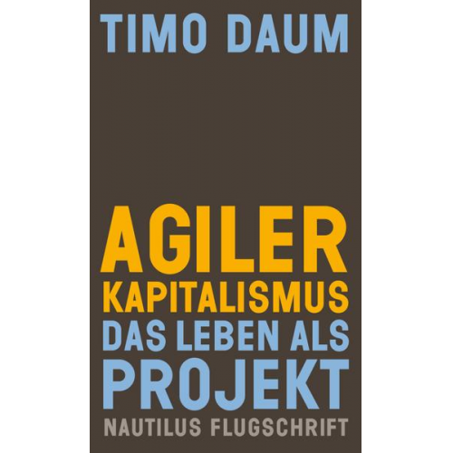 Timo Daum - Agiler Kapitalismus