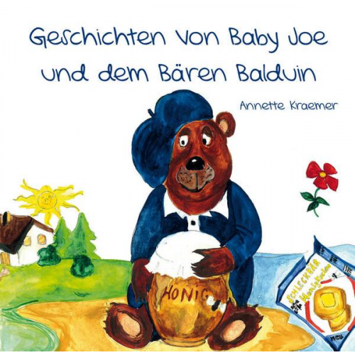 Annette Kraemer - Geschichten von Baby Joe und dem Bären Balduin