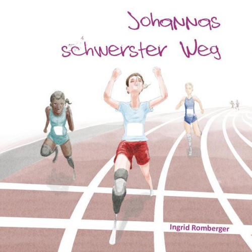 Ingrid Romberger - Johannas schwerster Weg