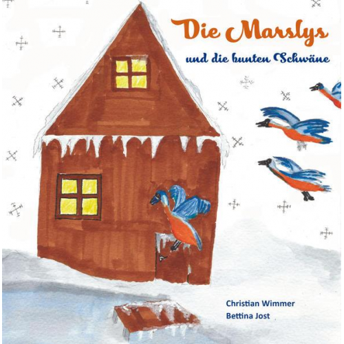 Christian Wimmer - Die Marslys und die bunten Schwäne