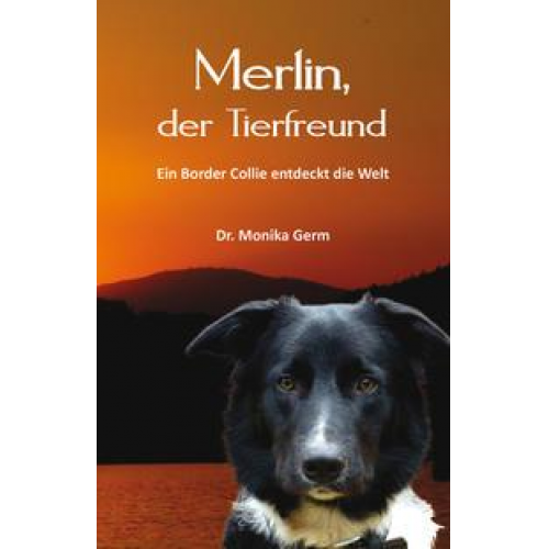 Monika Germ - Merlin, der Tierfreund