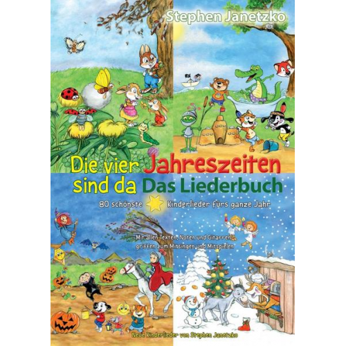 Stephen Janetzko - Die vier Jahreszeiten sind da - 80 schönste Kinderlieder fürs ganze Jahr