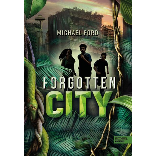 Michael Ford - Forgotten City (Band 1)