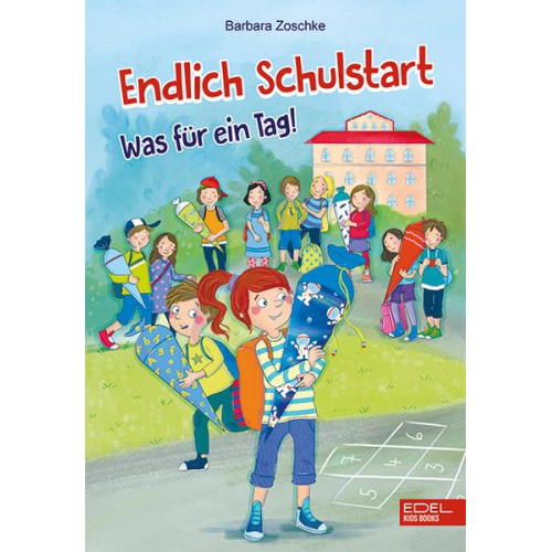 Barbara Zoschke - Endlich Schulstart (Band 1)