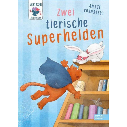 Antje Bohnstedt - Zwei tierische Superhelden