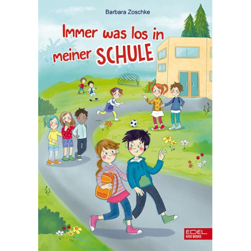 Barbara Zoschke - Immer was los in meiner Schule (Band 2)