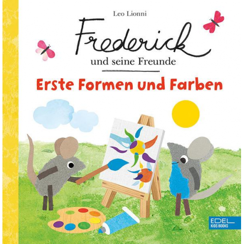 Leo Lionni - Frederick und seine Freunde – Erste Formen und Farben