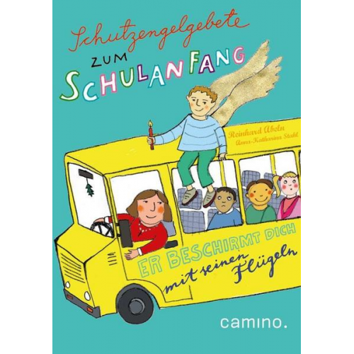 Reinhard Abeln - Schutzengelgebete zum Schulanfang