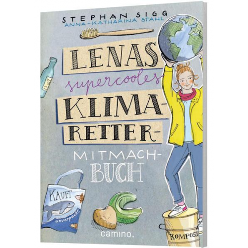 Stephan Sigg - Lenas supercooles Klimaretter-Mitmachbuch