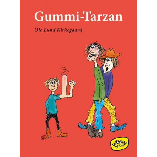 Ole Lund Kirkegaard - Gummi-Tarzan