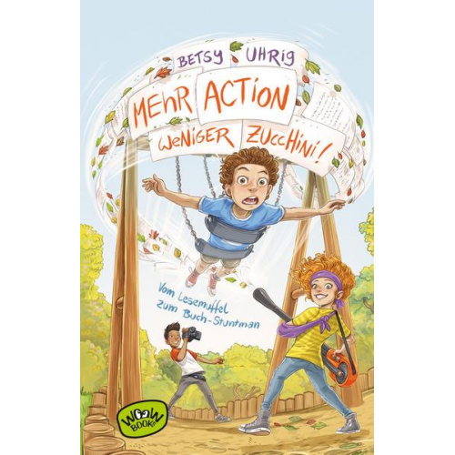 Betsy Uhrig - Mehr Action, weniger Zucchini