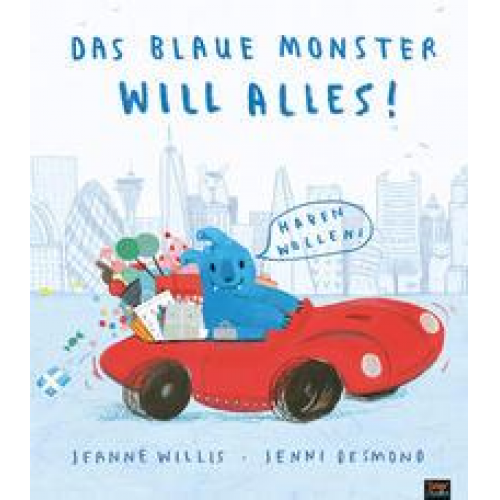 Jeanne Willis - Das blaue Monster will alles!