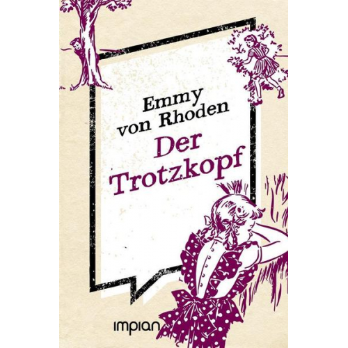 Emmy Rhoden - Der Trotzkopf